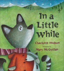 In a Little While - Charlotte Hudson, Mary McQuillan