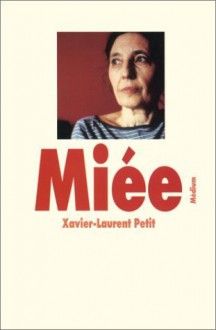 Miée - Xavier-Laurent Petit