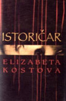 Istoričar - Elizabeth Kostova