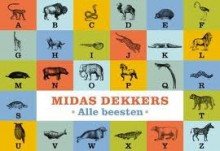 Alle beesten, deel I en II (Dwarsligger) - Midas Dekkers