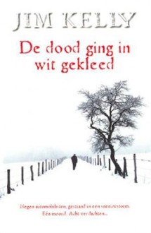 De dood ging in wit gekleed - Jim Kelly, Pieter Janssens