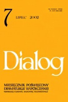 Dialog, nr 7 / lipiec 2002 - Sándor Márai, Krystyna Duniec, Feliks Netz, Mileta Prodanović, Przemysław Nowakowski, Joanna Krakowska-Narożniak, Redakcja miesięcznika Dialog, Bujana Srbljanović