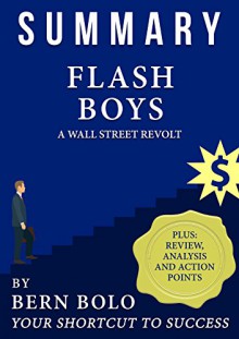 Summary: Flash Boys A Wall Street Revolt - Bern Bolo