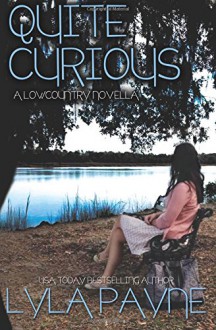 Quite Curious (A Lowcountry Novella) (Lowcountry Mysteries) - Lyla Payne