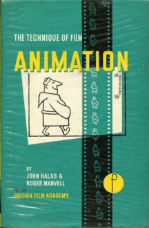 The Technique of Film Animation - John Halas