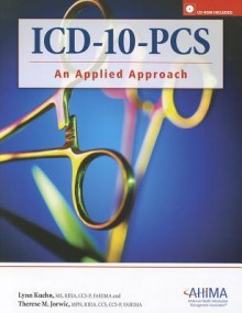 ICD-10-PCs: An Applied Approach - Lynn Kuehn