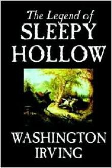 The Legend of Sleepy Hollow - Washington Irving