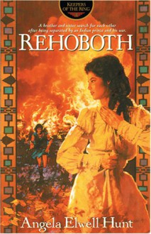 Rehoboth - Angela Elwell Hunt