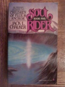 Children of Flux and Anchor - Jack L. Chalker