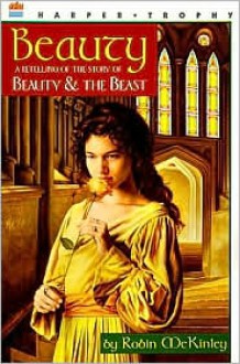 Beauty: A Retelling of the Story of Beauty and the Beast - 