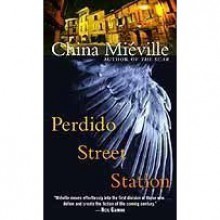 Perdido Street Station (New Crobuzon, #1) - China Miéville