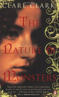 The Nature of Monsters - Clare Clark