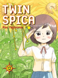 Twin Spica: Volume 12 - Kou Yaginuma