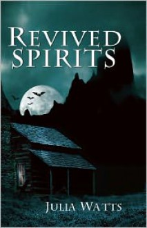 Revived Spirits - Julia Watts