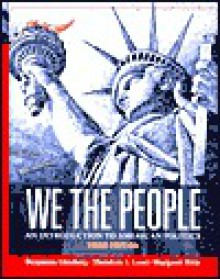 We the People, Third Edition - Benjamin Ginsberg, Theodore J. Lowi, Margaret Weir