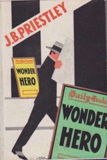 Wonder Hero - J.B. Priestley