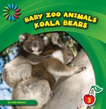 Koala Bears - Katie Marsico