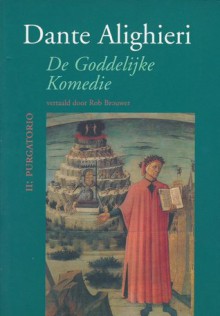 De Goddelijke Komedie: deel 2 Purgatorio - Dante Alighieri, Rob Brouwer