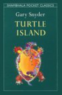 Turtle Island (Shambhala Pocket Classics) - Gary Snyder