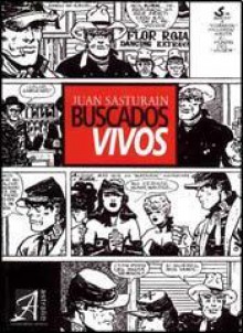 Buscados Vivos - Juan Sasturain