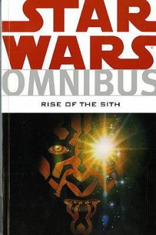 Star Wars Omnibus: Rise Of The Sith - Mike Kennedy