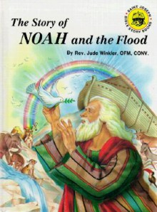 The Story of Noah and the Flood - Jude Winkler