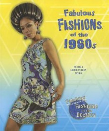 Fabulous Fashions of the 1960s - Felicia Lowenstein Niven