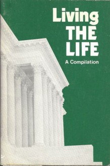 Living the Life - Shoghi Effendi, Universal House of Justice, National Spiritual Assembly of the Baháʼís of the United Kingdom