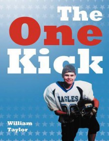 The One Kick - William Taylor