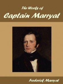 The Works of Captain Marryat - Frederick Marryat