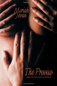 The Proviso (Tales of Dunham) - Moriah Jovan