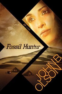 Fossil Hunter - John B. Olson