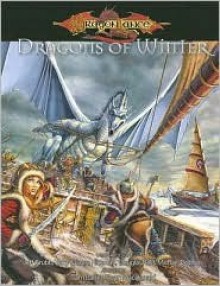 Dragonlance Dragons of Winter (Dragonlance) - Clark Valentine, Tracy Hickman, Laura Hickman