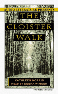 The Cloister Walk - Kathleen Norris