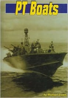 PT Boats (Land and Sea) - Michael Green