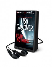 Fear Nothing - Lisa Gardner, Kirsten Potter