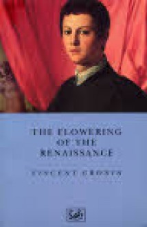 The Flowering of the Renaissance (Pimlico) - Vincent Cronin