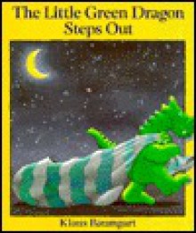 The Little Green Dragon Steps Out - Klaus Baumgart