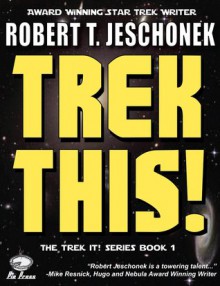 Trek This! - Robert T. Jeschonek