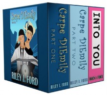 Carpe DiEmily / Into You Box Set - Riley J. Ford