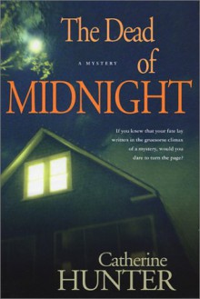 The Dead of Midnight: A Mystery - Catherine Hunter