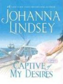 Captive of My Desires - Johanna Lindsey