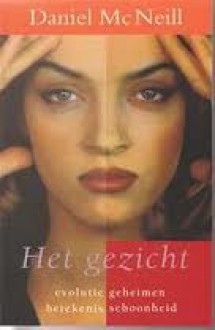 Het gezicht - Daniel McNeill, Victor Verduin