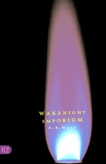 Wakenight Emporium - A.B. West