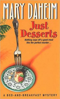 Just Desserts (Bed-and-Breakfast Mysteries #1) - Mary Daheim