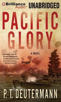 Pacific Glory - P.T. Deutermann, Dick Hill