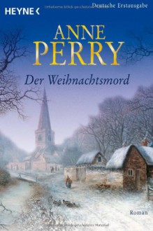 Der Weihnachtsmord - Anne Perry