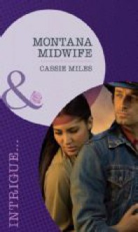 Montana Midwife - Cassie Miles