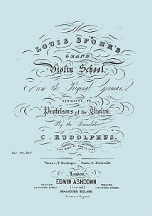 Grand Violin School - Louis Spohr, Travis & Emery, C. Rudolphus