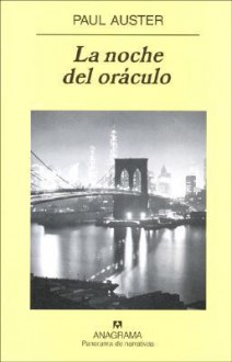 La noche del oráculo - Benito Gómez Ibáñez, Paul Auster